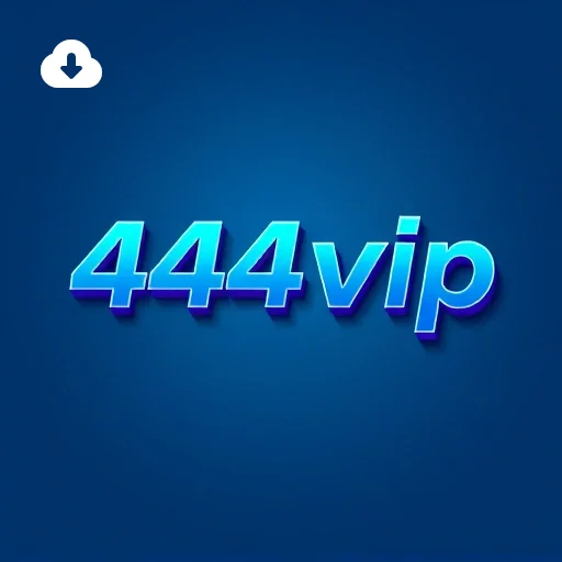 Download app 444vip Android iOS